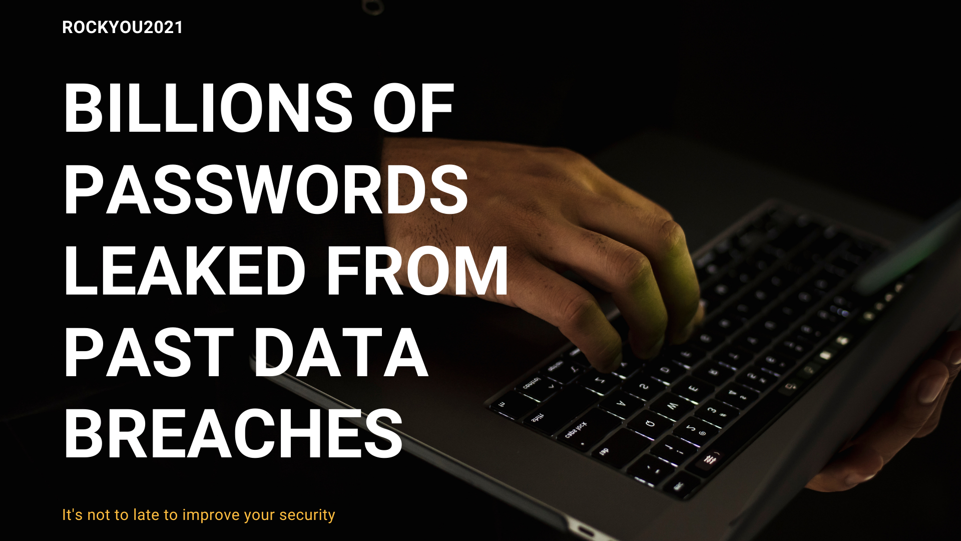 Billions of passwords leaked from past data breaches Digital